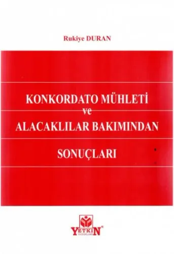 Konkordato Mühleti ve Alacaklılar Bakımından Sonuçları