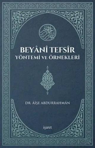 Beyâni Tefsîr Yöntemi ve Örnekleri