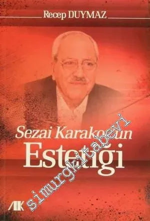 Sezai Karakoç'un Estetiği -        2014