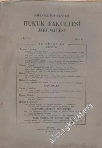 İstanbul Üniversitesi Hukuk Fakültesi Mecmuası - Sayı: 4  Cilt: VIL     1941
