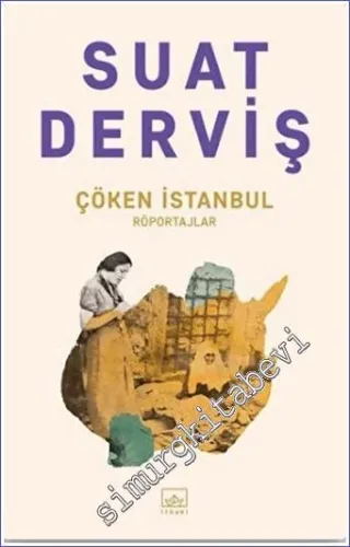 Çöken İstanbul : Röportajlar -         2021