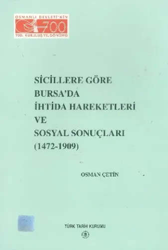 Sicillere Göre Bursada İhtida Hareketleri ve Sosyal Sonuçlar 1472-1909