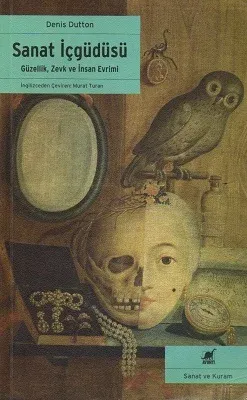 Sanat İçgüdüsü Güzellik Zevk ve İnsan Evrimi