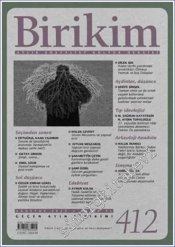 Birikim Aylık Sosyalist Kültür Dergisi - Seçimden sonra - Sayı: 412      Ağustos 2023