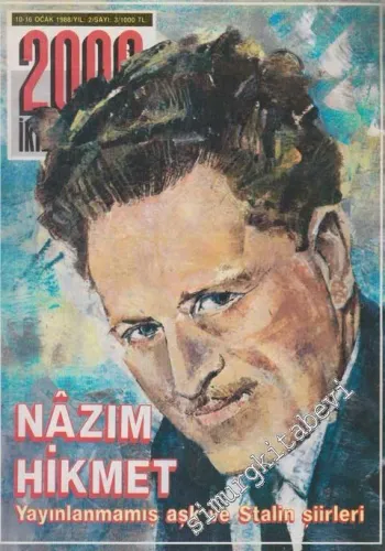 2000 - İkibin'e Doğru - Nâzım Hikmet: Yayınlanmamış Aşk ve Stalin Şiirleri - Sayı: 3    2  Ocak