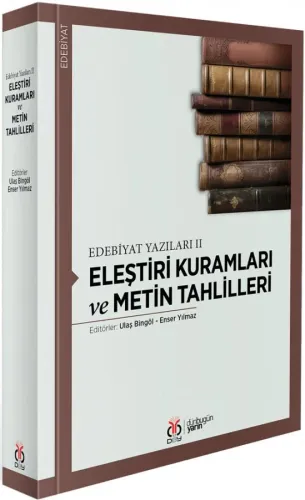 Eleştiri Kuramları ve Metin Tahlilleri Ulaş Bingöl Eleştiri Kuramları ve Metin Tahlilleri Ulaş Bingöl