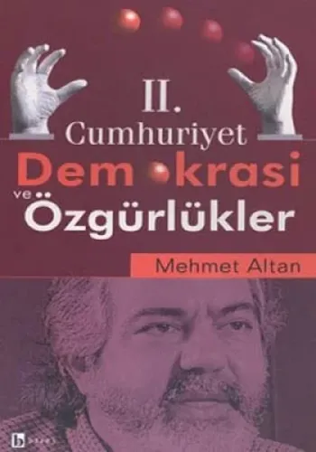 II. Cumhuriyet Demokrasi ve Özgürlükler