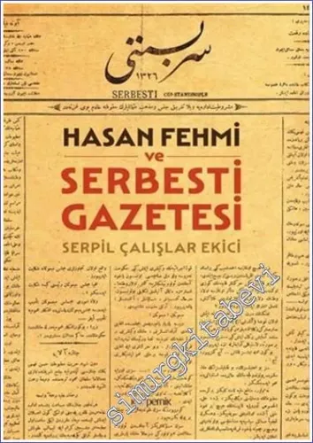 Hasan Fehmi ve Serbesti Gazetesi -         2022