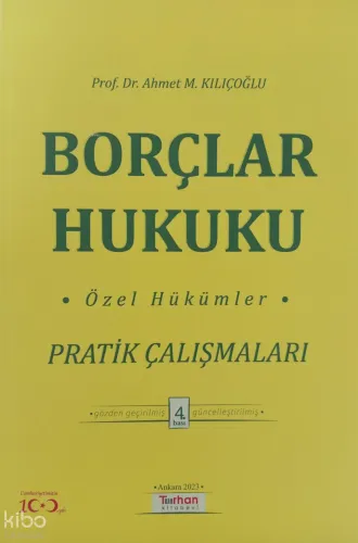 Borçlar Hukuku ;Özel Hükümler - Pratik Çalışmaları