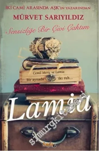 Lamia: Sensizliğe Bir Çivi Çaktım -