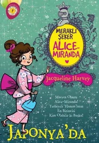 Meraklı Şeker Alice Miranda Japonya'da Jacqueline Harvey Meraklı Şeker Alice Miranda Japonya'da Jacqueline Harvey