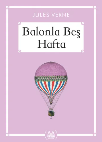 Balonla Beş Hafta (Gökkuşağı Cep Kitap) Jules Verne Balonla Beş Hafta (Gökkuşağı Cep Kitap) Jules Verne