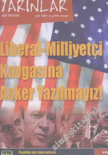 Yarınlar Aylık Kültür ve Politika Dergisi - Sayı: 5      Şubat 2007
