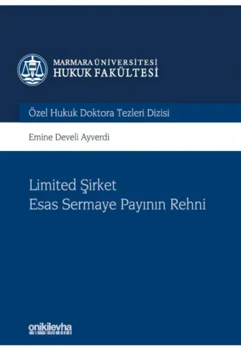 Limited Şirket Esas Sermaye Payının Rehni