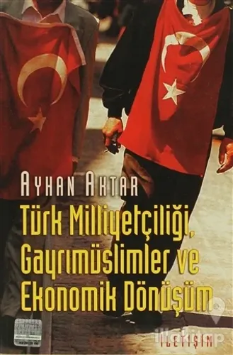 Türk Milliyetçiliği, Gayrımüslimler ve Ekonomik Dönüşüm