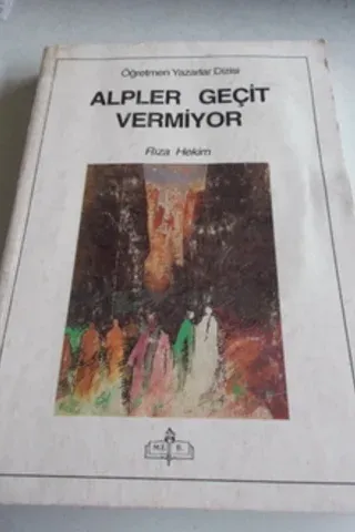 Alpler Geçit Vermiyor