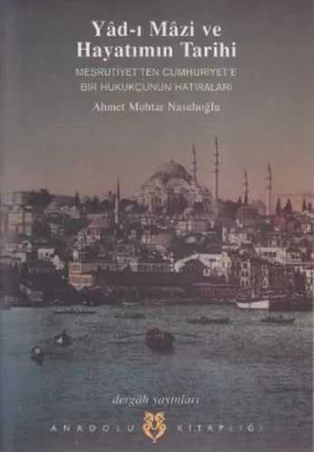 Yad-ı Mazi ve Hayatımın Tarihi