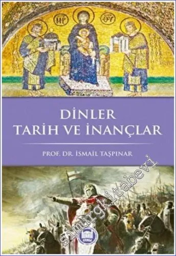 Dinler Tarih ve İnançlar -         2022