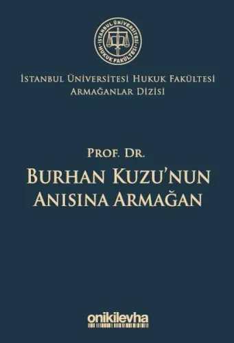 Prof. Dr. Burhan Kuzu'nun Anısına Armağan
