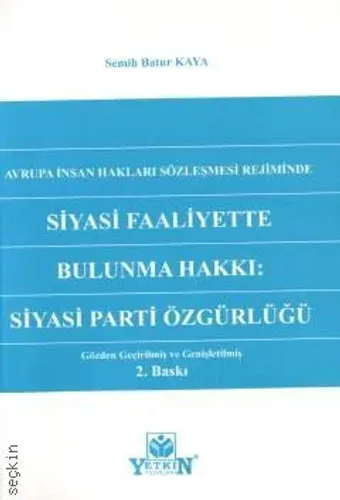 Siyasi Faaliyette Bulunma Hakkı: Siyasi Parti Özgürlüğü
