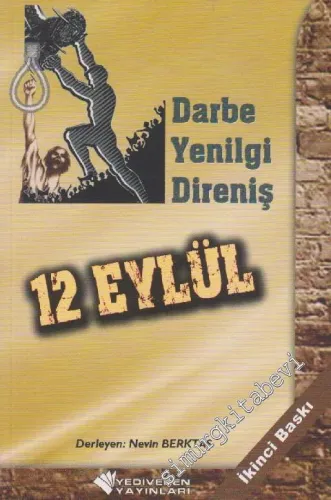 12 Eylül: Darbe, Yenilgi, Direniş -         2012