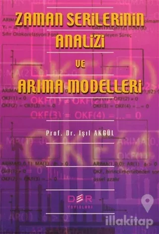 Zaman Serilerinin Analizi ve Arıma Modelleri