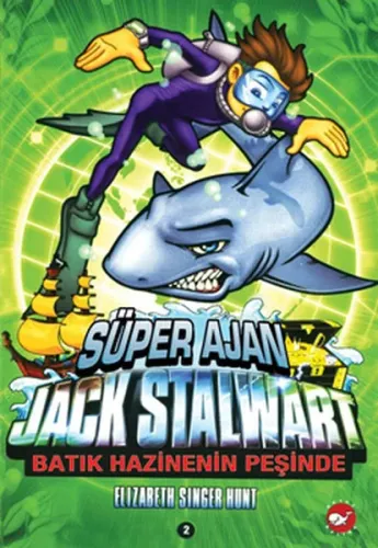 Süper Ajan Jack Stalwart  2. Kitap: Batık Hazinenin Peşinde