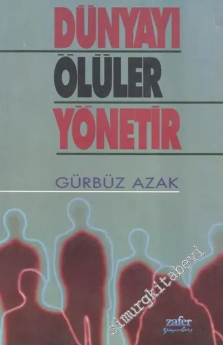 Dünyayı Ölüler Yönetir -