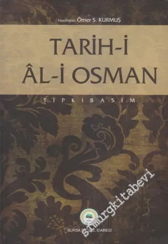 Tarih-i Al-i Osman - Çevriyazı, Tıpkıbasım, Sözlük -