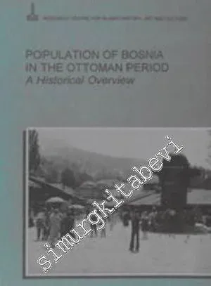 Population of Bosnia in the Ottoman Period, a Historical Overview -        1994