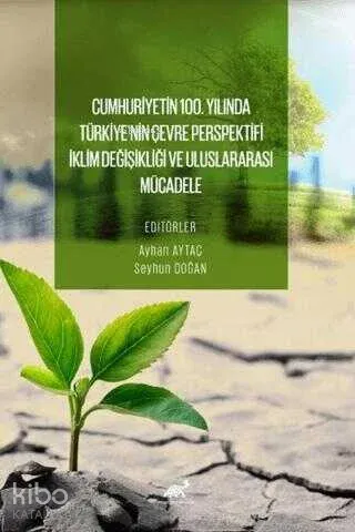 Cumhuri̇yeti̇n 100. Yılında Türki̇ye'ni̇n Çevre Perspekti̇fi̇: İkli̇m