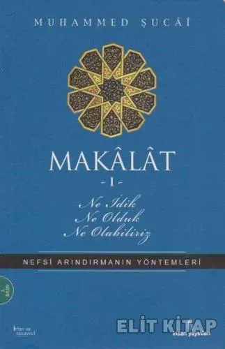 Makalat -1- Ne İdik, Ne Olduk, Ne Olabiliriz