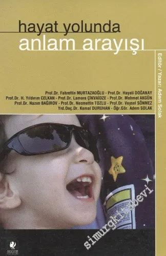 Hayat Yolunda Anlam Arayışı -        2006