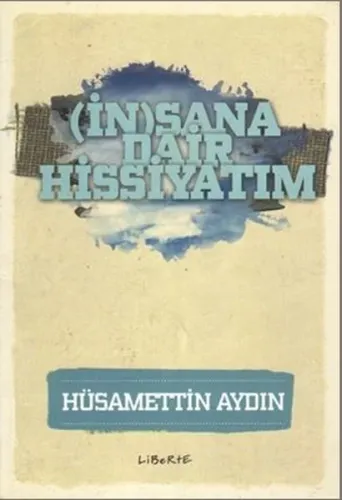 İnsana Dair Hissiyatım