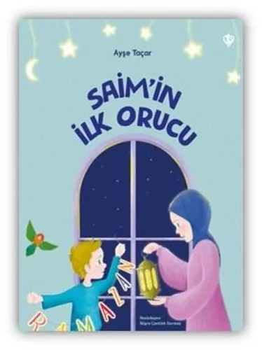 Saim’in İlk Orucu