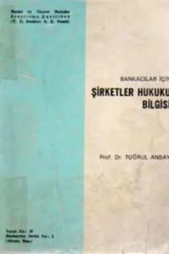 Bankacılar İçin Şirketler Hukuku Bilgisi