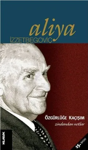 Özgürlüğe Kaçışım; Zindandan Notlar