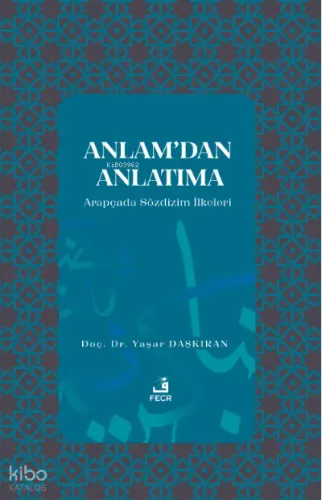 Anlam’dan Anlatıma