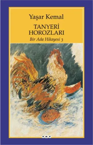BİR ADA HİKAYESİ 3 - TANYERİ HOROZLARI