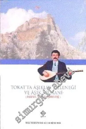 Tokat'ta Aşıklık Geleneği ve Aşık Selmani -