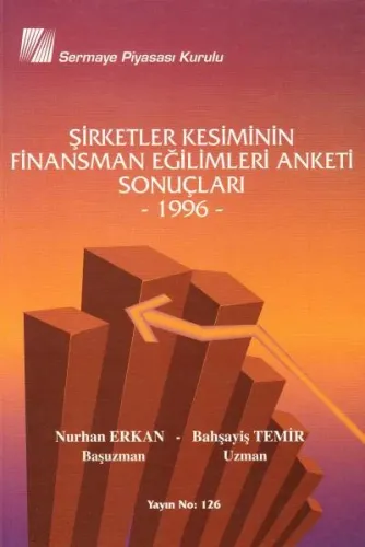 Şirketler Kesiminin Finansman Eğilimleri Anketi Sonuçları 1996