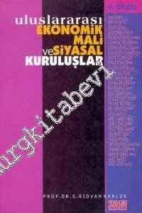 Uluslararası, Ekonomik, Mali ve Siyasal Kuruluşlar -        1998