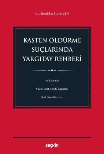 Kasten Öldürme Suçlarında Yargıtay Rehberi