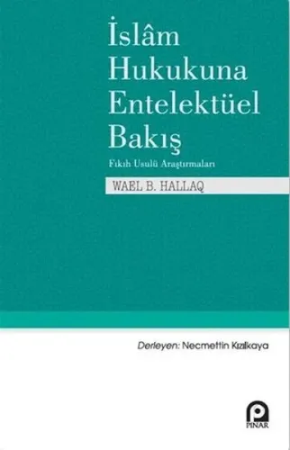 İslam Hukukuna Entelektüel Bakış