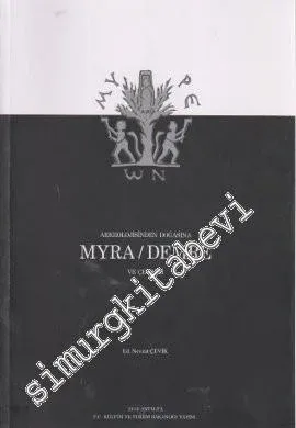 Arkeolojisinden Doğasına Myra / Demre ve Çevresi -