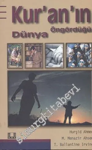 Kur'an'ın Öngördüğü Dünya -