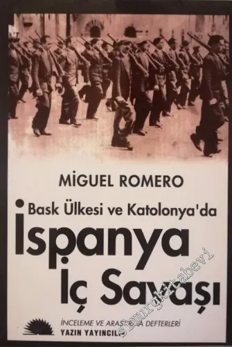 Bask Ülkesi ve Katalonya'da İspanya İç Savaşı: İnceleme ve Araştırma Defterleri -        1996