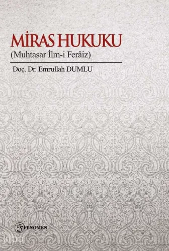 Miras Hukuku (Muhtasar İlm-İ Ferâiz)