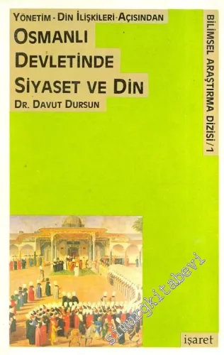 Yönetim - Din İlişkileri Açısından Osmanlı Devletinde Siyaset ve Din -        1992