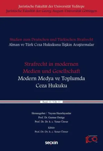 Strafrecht in modernen Medien und Gesellschaft- Modern Medya ve Toplumda Ceza Hukuku